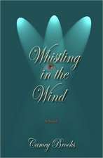 Whistling in the Wind: Thirty Years of Poems and Writings