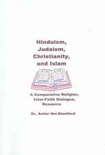 Hinduism, Judaism, Christianity, and Islam: A Comparative Religion, Inter-Faith Dialogue Resource