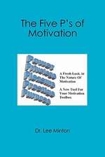 The Five P's of Motivation