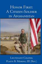 Honor First: A Citizen-Soldier in Afghanistan