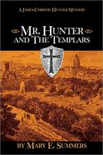 Mr. Hunter and the Templars: The New Teaching of God