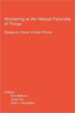 Wondering at the Natural Fecundity of Things: Essays in Honor of Alan Prince