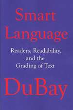 Smart Language: Readers, Readability, and the Grading of Text