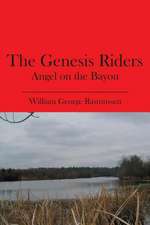 The Genesis Riders: Angel on the Bayou