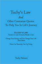 Tuchy's Law and Other Contrarian Quotes to Help You in Life's Journey: In the Alaskan Bush