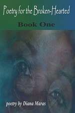 Poetry for the Brokenhearted: Book One