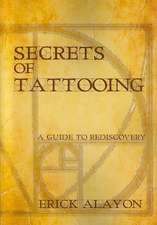 Secrets of Tattooing: A Memoir