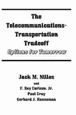 The Telecommunications-Transportation Tradeoff: Options for Tomorrow