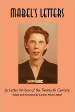 Mabel's Letters: By Letter Writers of the Twentieth Century