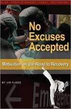 No Excuses Accepted: Motivations on the Road to Recovery