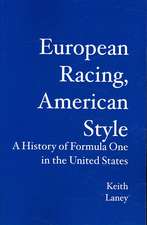 European Racing, American Style