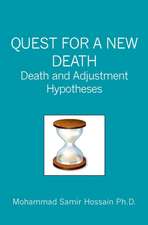 Quest for a New Death: Death and Adjustment Hypotheses