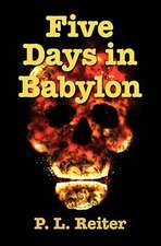 Five Days in Babylon: Una Guia Comprensiva Para Los Pacientes Con Sindrome de Intestino Irritable