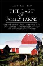 The Last of the Family Farms: A Global Perspective