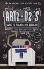 Angleberger, T: Art2-D2's Guide to Folding and Doodling