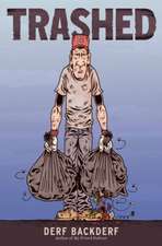 Backderf, D: Trashed