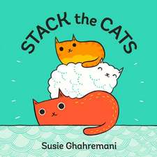 Ghahremani, S: Stack the Cats