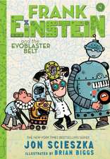 Frank Einstein and the EvoBlaster Belt (UK edition): Book Fo