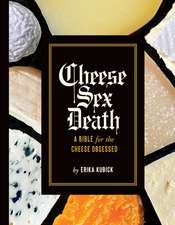 Cheese Sex Death