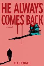He Always Comes Back
