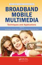 Broadband Mobile Multimedia: Techniques and Applications