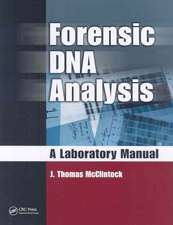 Forensic DNA Analysis: A Laboratory Manual