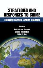 Strategies and Responses to Crime: Thinking Locally, Acting Globally