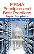 FISMA Principles and Best Practices: Beyond Compliance