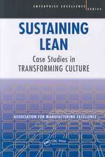Sustaining Lean: Case Studies in Transforming Culture