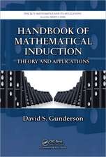 Handbook of Mathematical Induction: Theory and Applications