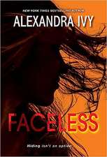 Ivy, A: Faceless