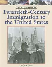 Twentieth-Century Immigration to the United States