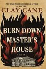 Burn Down Master's House