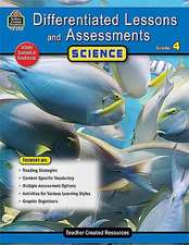 Differentiated Lessons and Assessements: Science, Grade 4