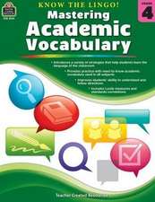 Know the Lingo! Mastering Academic Vocabulary (Gr. 4)