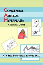 Congenital Adrenal Hyperplasia: A Parents' Guide