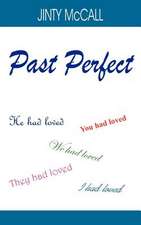 Past Perfect