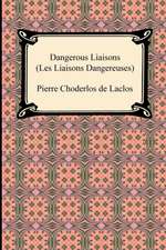 Dangerous Liaisons (Les Liaisons Dangereuses)