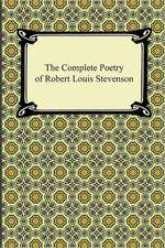 The Complete Poetry of Robert Louis Stevenson