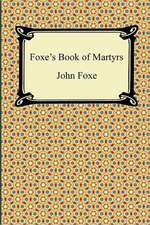 Foxe's Book of Martyrs