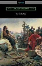 The Gallic War: (Translated by W. A. MacDevitte with an Introduction by Thomas De Quincey)