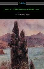 Arnim, E: Enchanted April