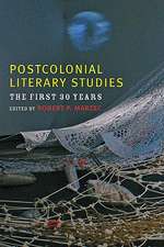 Postcolonial Literary Studies – The First Thirty Years