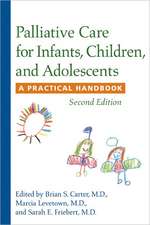 Palliative Care for Infants, Children and Adolescents – A Practical Handbook 2e