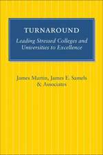 Turnaround – Leading Stressed Colleges and Universities to Excellence