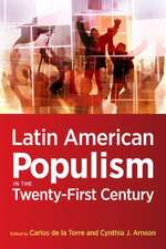 Latin American Populism in the Twenty–First Century