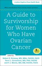 A Guide to Survivorship for Women Who Have Ovarian Cancer 2e