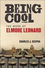 Being Cool – The Work of Elmore Leonard