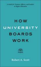 How University Boards Work – A Guide for Trustees, Officers, and Leaders in Higher Education