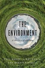 The Environment – A History of the Idea